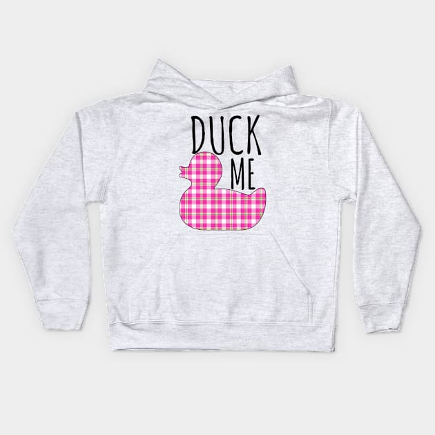 Duck Me Kids Hoodie by Witty Things Designs